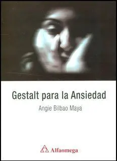Gestalt para la Ansiedad