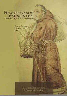 Franciscanos Eminentes en Territorios de Fronteras