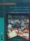 UN DIOS Y UN REINO PARA LOS INDIOS