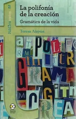 Polifonia de la Creacion Gramatica de la Vida