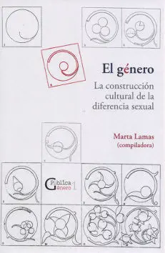 El Género. La Construcción Cultural de la Diferencia Sexual