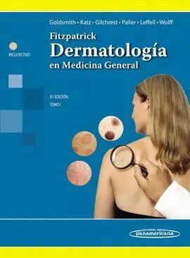 Fitzpatrick. Dermatología en Medicina General (2 Vol. Obra Completa )