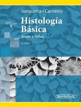 Histología Básica. Texto y Atlas. 12Th. ed