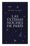 LAS ÚLTIMAS NOCHES DE PARÍS