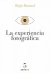 LA EXPERIENCIA FOTOGRAFICA