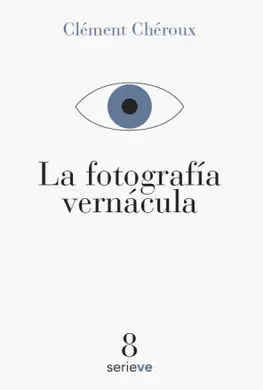 La Fotografía Vernácula