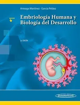 Embriología Humana y Biología Desarrollo - 2º Ed. 2017