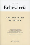 UNA VOCACION DE EDITOR