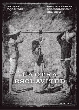 La Otra Esclavitud