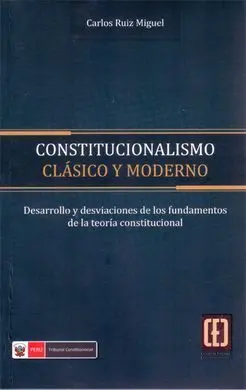 Constitucionalismo Clásico y Moderno