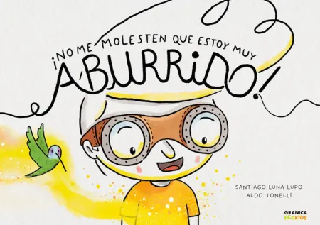 ¡No me Molesten que Estoy Muy Aburrido!