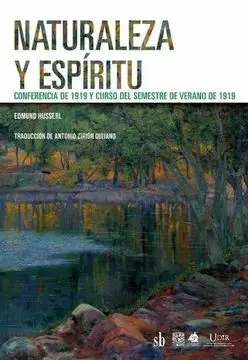 Naturaleza y Espiritu: Conferencia de 1919 y Curso del Semestre de Verano de 1919