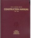 MOSS: ERIC OWEN MOSS. CONSTRUCTION MANUAL 1988-2008. DESIGN, ENGINEERING, FABRIC