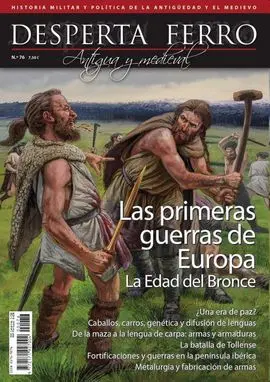 Df 76 las Primeras Guerras de Europa la Edad del Bronce