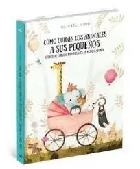 Como Cuidan los Animales a Sus Pequeños
