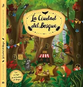 La Ciudad del Bosque