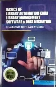 Basics Of Library Automation, Koha Library Management Software And Dta Migration