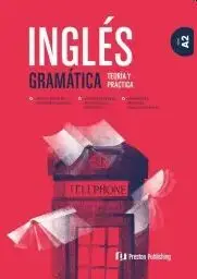 Inglés Gramática Teoria y Práctica A2