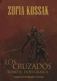 Los Cruzados. Tomo 2