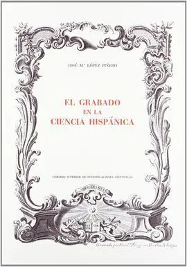 El Grabado en la Ciencia Hispánica