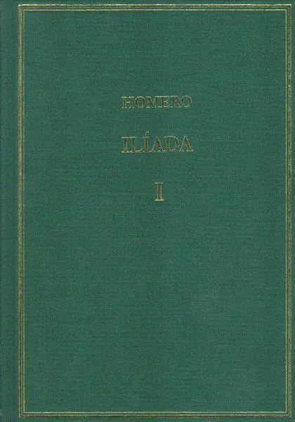 Ilíada. Vol. I: Cantos I-Iii
