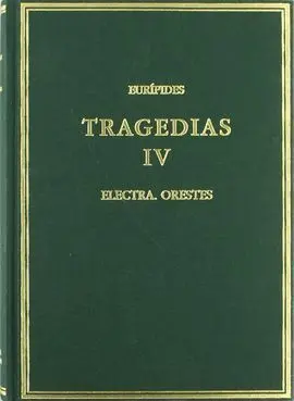 Tragedias. Vol. Iv. Electra. Orestes