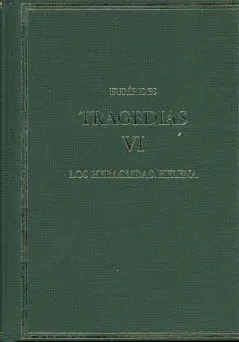 Tragedias. Vol. Vi. Los Heraclidas. Helena