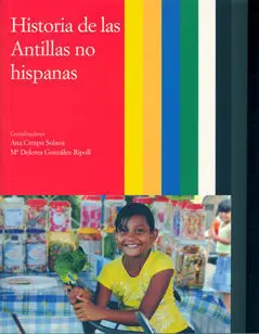 Historia de las Antillas. Vol Iii: Historia de las Antillas no Hispanicas