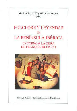 Folclore y Leyendas en la Península Ibérica: en Torno a la Obra de François Delp