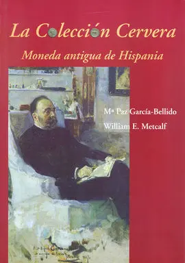 La Colección Cervera: Moneda Antigua de Hispania