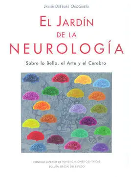 El Jardín de la Neurología: Sobre lo Bello, el Arte y el Cerebro