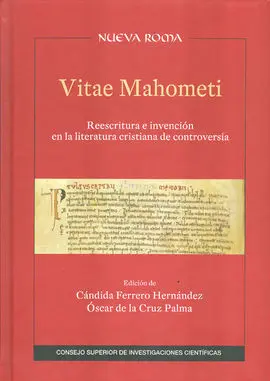 Vitae Mahometi: Reescritura e Invención en la Literatura Cristiana de Controvers