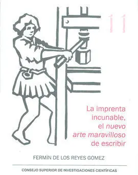 La Imprenta Incunable, el Nuevo Arte Maravilloso de Escribir