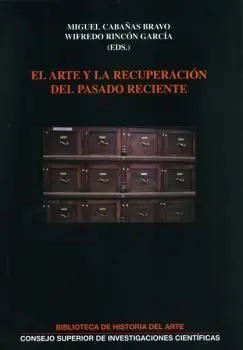 El Arte y la Recuperación del Pasado Reciente
