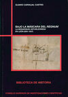 BAJO LA MÁSCARA DEL REGNUM: LA MONARQUÍA ASTURLEONESA EN LEÓN (854-1037)