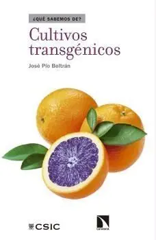Cultivos Transgenicos: entre el Miedo y la Esperanza