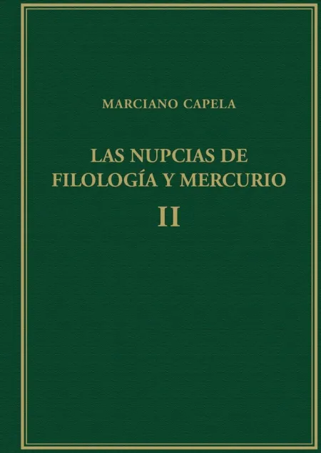 Las Nupcias de Filología y Mercurio. Vol. Ii: Libros Iii-V: el Trivium