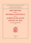 DOCUMENTOS PARA LA HISTORIA LINGÜÍSTICA DE LA AUDIENCIA DE QUITO (SIGLOS XVI-XIX