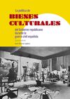 LA POLÍTICA DE BIENES CULTURALES DEL GOBIERNO REPUBLICANO DURANTE LA GUERRA CIVI