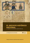 EL ARCHIVO HISTÓRICO NACIONAL:LOS ORÍGENES DEL MEDIEVALISMO ESPAÑOL (1866-1955)