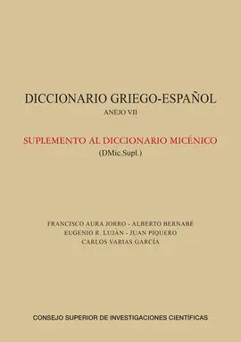 Diccionario Griego-Español : Anejo Vii : Suplemento Al Diccionario Micénico