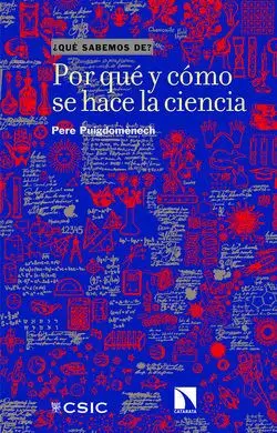 ¿Por qué y Cómo se Hace la Ciencia?