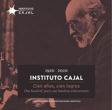 1920-2020 : Instituto Cajal : Cien Años, Cien Logros = One Hundred Years, One Hu