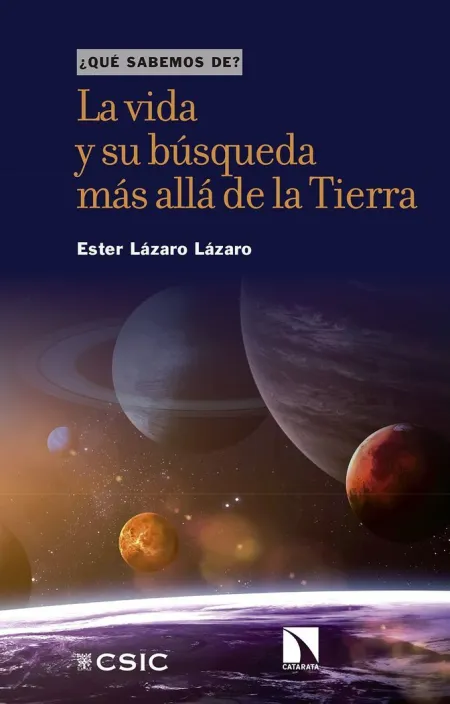La Vida y Su Búsqueda Más Allá de la Tierra