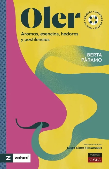 Oler : Aromas, Esencias, Hedores y Pestilencias