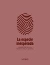 LA ESPECIE INESPERADA