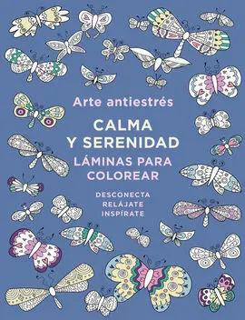 Arte Antiestrés: Calma y Serenidad. Láminas para Colorear