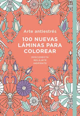 Arte Antiestres: 100 Nuevas Laminas