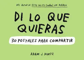 Di lo que Quieras. 30 Postales para Compartir