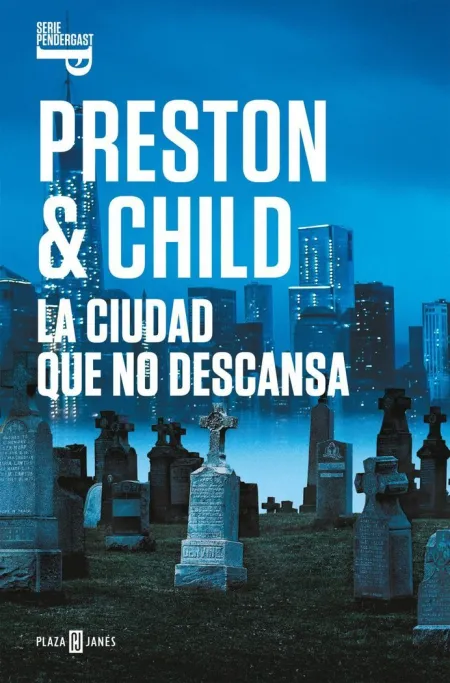 La Ciudad que no Descansa (Inspector Pendergast 17)
